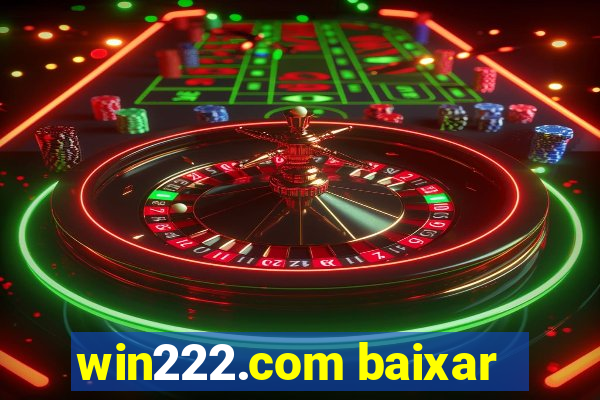 win222.com baixar